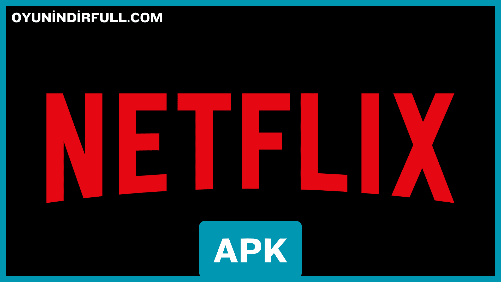 Netflix Apk İndir Mod Full 9.42.0 (Premium, 4K HDR) 1 ONLINE