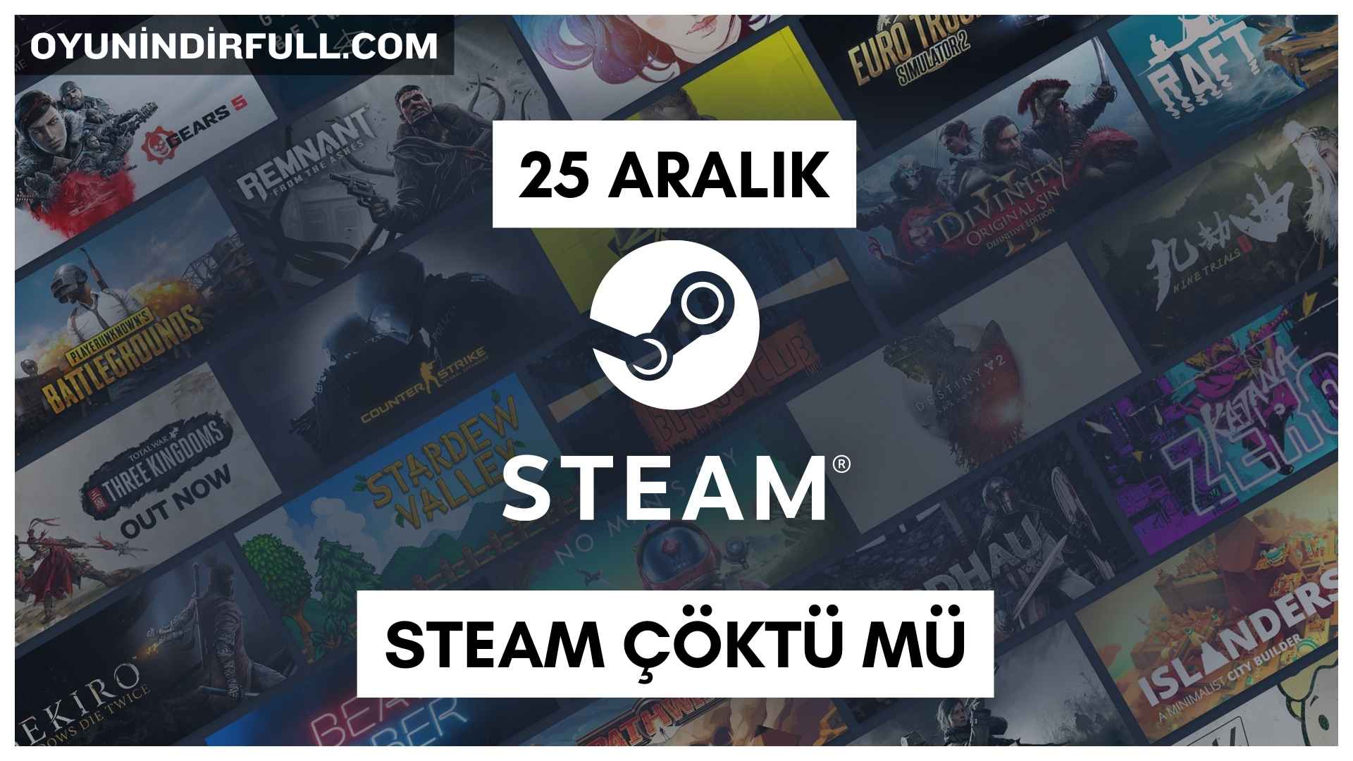 Steam Çöktü mü ?